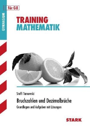 Training Mathematik Unterstufe / Bruchzahlen und Dezimalbrüche für G8