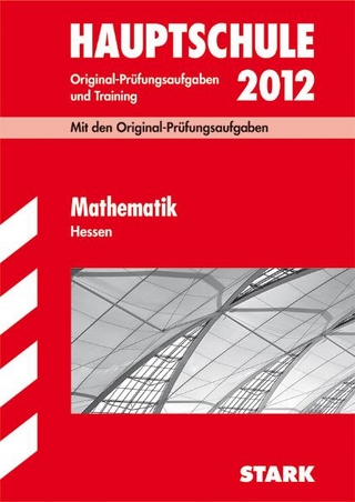 Abschluss-Prüfungsaufgaben Hauptschule Hessen / Mathematik 2012