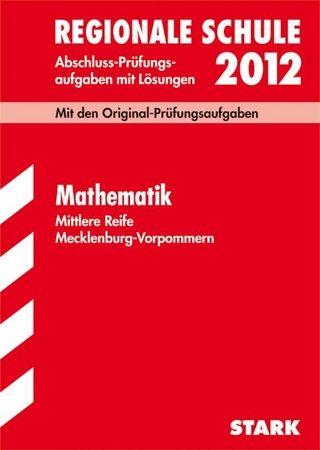 Abschluss-Prüfungsaufgaben Realschule Mecklenburg-Vorpommern / Mathematik 2012