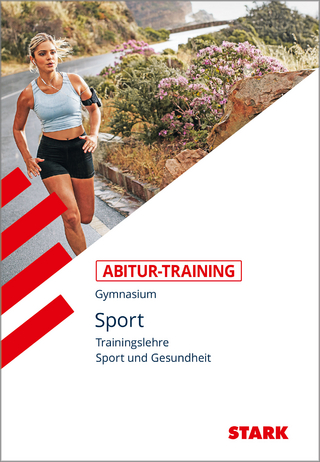 STARK Sport - Abitur-Training - Trainingslehre und Sport und Gesundheit