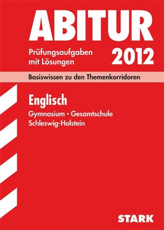 Abitur-Prüfungsaufgaben Schleswig-Holstein / Englisch 2012, Basiswissen zu den Themenkorridoren