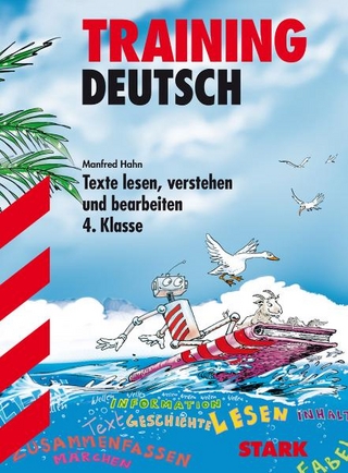 Training Deutsch Grundschule / Grundschule / Texte lesen, verstehen und bearbeiten 4. Klasse