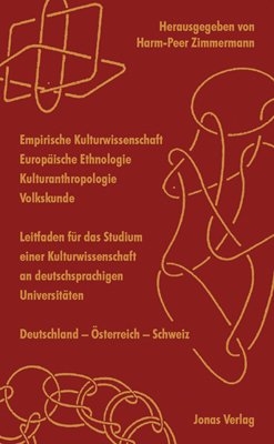Empirische Kulturwissenschaft - Europ&auml;ische Ethnologie - Kulturanthropologie - Volkskunde - 