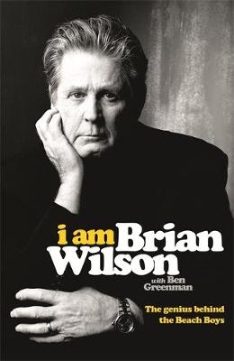 I Am Brian Wilson -  Brian Wilson