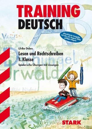 Training Deutsch - Lesen und Rechtschreiben 1. Klasse