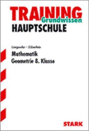 Training Hauptschule - Mathematik Geometrie 8. Klasse
