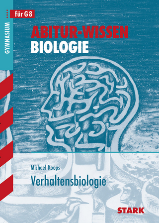 Abitur-Wissen - Biologie - Verhaltensbiologie