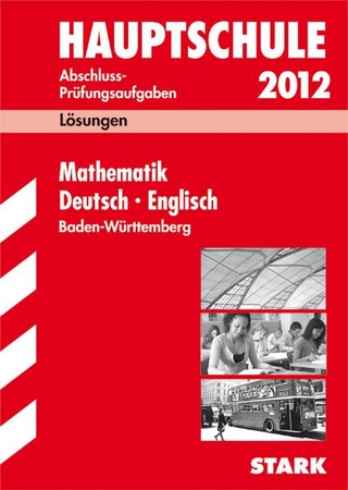 Abschluss-Prüfungsaufgaben Hauptschule Baden-Württemberg / Lösungen  2012