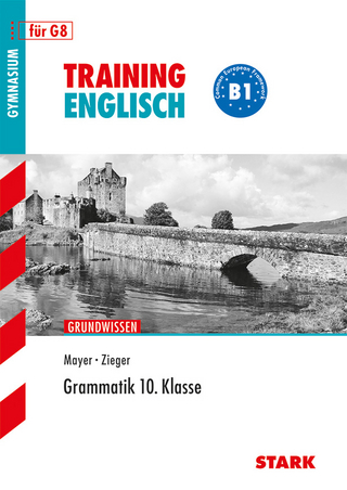 Training Gymnasium - Englisch Grammatik 10. Klasse