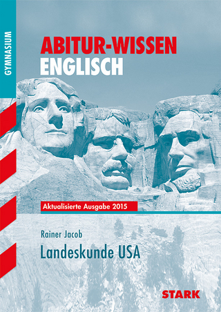 Abitur-Wissen - Englisch Landeskunde USA