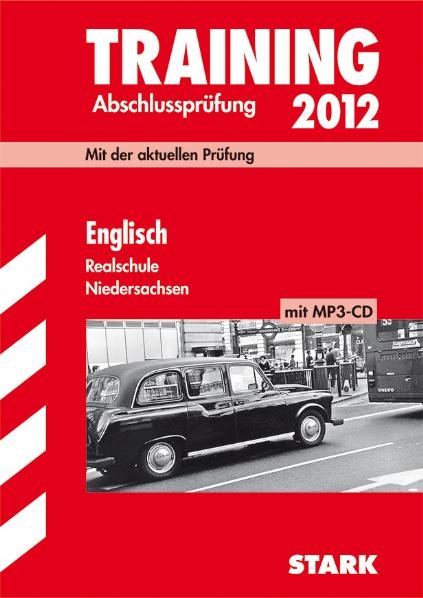 Training Abschlusspr&uuml;fung Realschule Niedersachsen / Englisch mit MP3-CD 2012 - Paul Jenkinson, Birte Bendrich