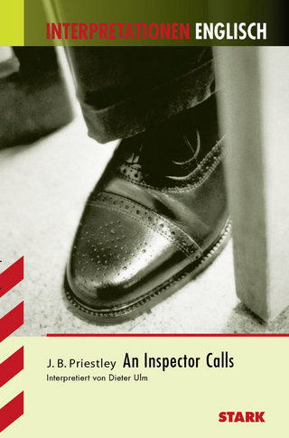 Interpretationen Englisch - Priestley: An Inspector Calls