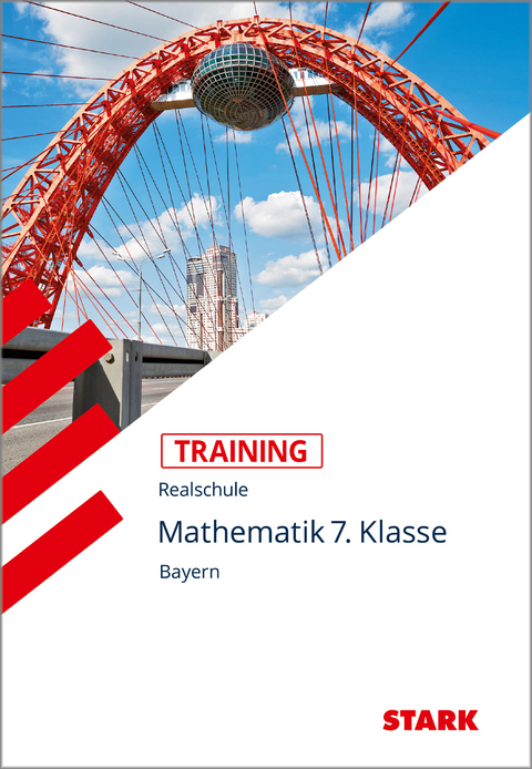 STARK Mathematik 7. Klasse - Training Realschule - Grundwissen, Aufgaben und Lösungen - Ingo Scharrer