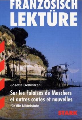 Französisch Lektüre / Sur les Falaises de Meschers et autres contes et nouvelles