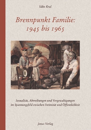 Brennpunkt Familie: 1945 bis 1965