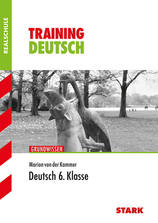 Training Realschule - Deutsch 6. Klasse