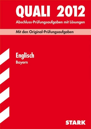 Abschluss-Prüfungsaufgaben Hauptschule/Mittelschule Bayern / Quali Englisch 2012