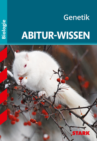 STARK Biologie - Abitur-Wissen - Genetik
