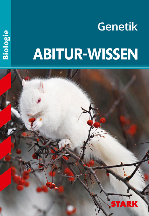 STARK Biologie - Abitur-Wissen - Genetik - Dr. Albert Kollmann