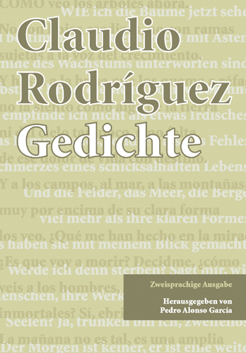 Claudio Rodr&iacute;guez: Gedichte - 