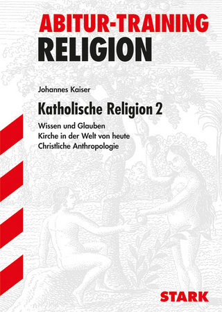 Abitur-Training - Religion Katholische Religion 2