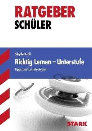 Ratgeber / Richtig lernen – Unterstufe