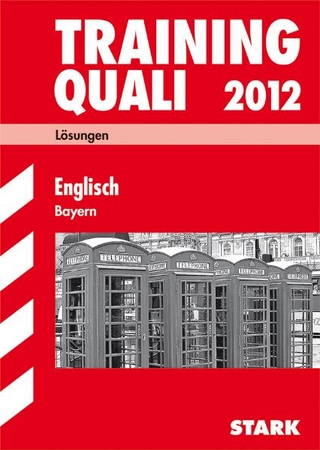 Abschluss-Prüfungsaufgaben Hauptschule/Mittelschule Bayern / Trainging Quali Englisch 2012