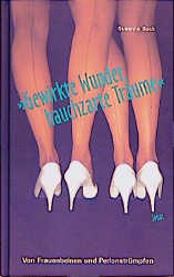 Gewirkte Wunder, hauchzarte Träume - Susanne Buck