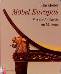 Möbel Europas - John Morley