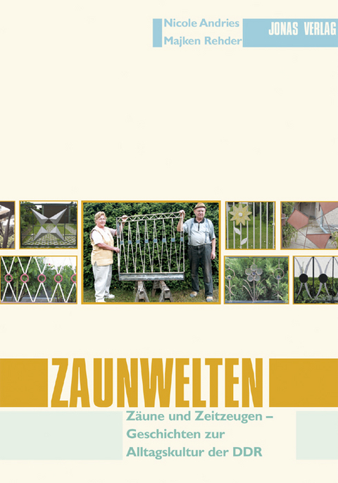 Zaunwelten - Nicole Andries, Majken Rehder