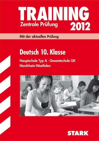 Training Abschlusspr&uuml;fung Hauptschule Nordrhein-Westfalen / Deutsch 10. Klasse 2012 - Marion von der Kammer, Manfred Hahn, Frank Gerstenberg