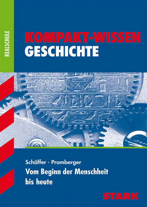 Kompakt-Wissen Realschule - Geschichte - Andreas Promberger, Fritz Sch&auml;ffer