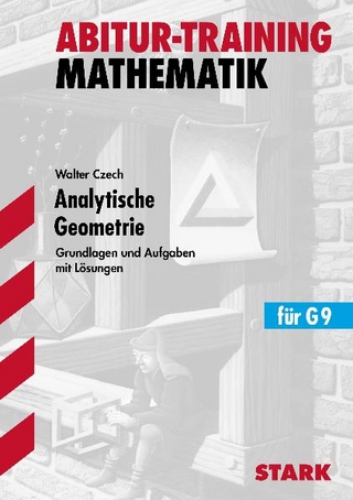 Abitur-Training Mathematik / Analytische Geometrie für G9