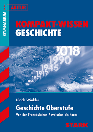 Kompakt-Wissen Gymnasium - Geschichte Oberstufe