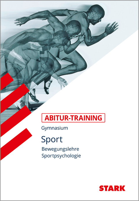 STARK Sport - Abitur-Training - Bewegungslehre und Sportpsychologie - Wolfram Peters