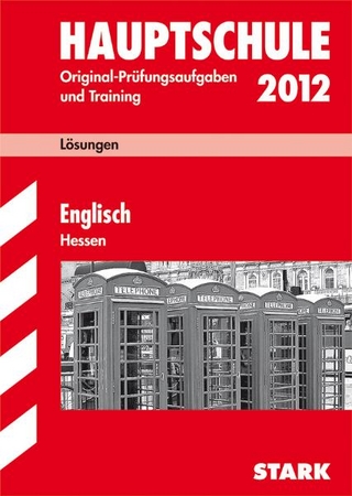 Abschluss-Prüfungsaufgaben Hauptschule Hessen / Lösungsheft Englisch 2012