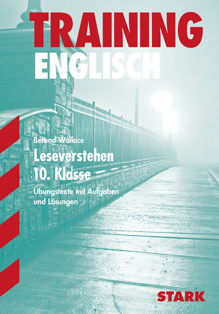 Training Gymnasium - Englisch Leseverstehen 10. Klasse