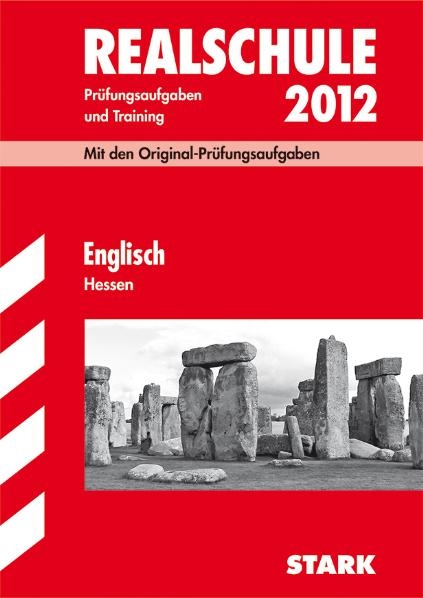 Abschluss-Pr&uuml;fungsaufgaben Realschule Hessen / Englisch 2012 - Brigitte Katzer, Gerhard Philipp,  Redaktion
