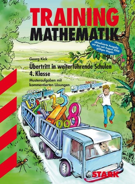 Training Mathematik - &Uuml;bertritt in weiterf&uuml;hrende Schulen 4. Klasse - Alfred M&uuml;ller, Bernd Wiedemann, Georg Kick