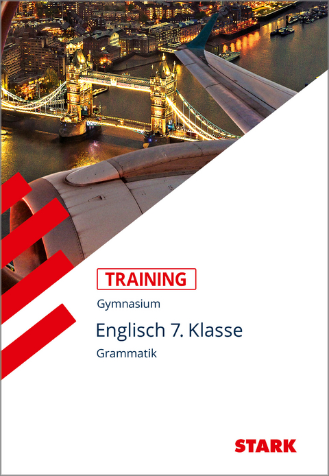 STARK Englisch 7. Klasse - Training Gymnasium - Grammatik, Aufgaben und L&ouml;sungen - Lindsey Haas