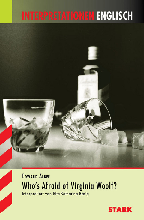Interpretationen Englisch - Albee: Who's afraid of Virginia Woolf - Rita-Katharina Bäsig