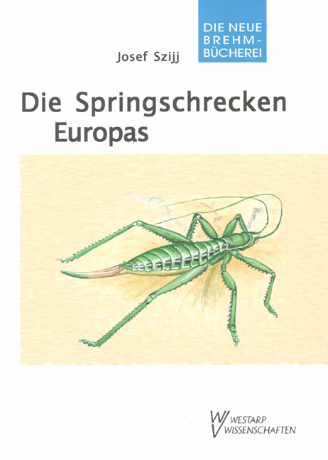 Die Springschrecken Europas - Josef Szijj