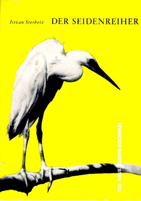 Der Seidenreiher - Istvan Sterbetz