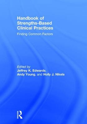 Handbook of Strengths-Based Clinical Practices - 