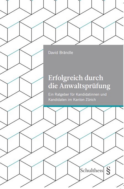 Erfolgreich durch die Anwaltspr&uuml;fung - David Br&auml;ndle