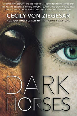 Dark Horses -  Cecily von Ziegesar