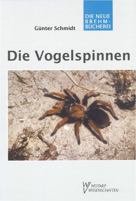 Die Vogelspinnen - G&uuml;nther Schmidt