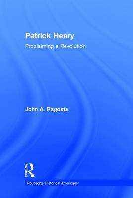 Patrick Henry -  John Ragosta