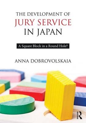 Development of Jury Service in Japan -  Anna Dobrovolskaia