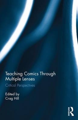 Teaching Comics Through Multiple Lenses - 